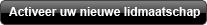 Activeer uw nieuwe lidmaatschap