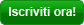 Iscriviti ora