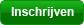 Inschrijven